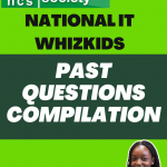 National IT Whizkids competition Past Question and Answers Compilation [FULL COMPILATION]