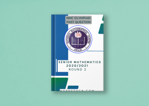 NMC Olympiad 2020/2021 Senior Mathematics Round 2 Past Question